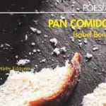 Pan Comido, la poesía de Isabel Bono