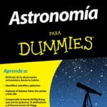 Astronomía para Dummies, de Stephen P. Maran
