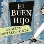 El buen hijo, de Ángeles González-Sinde